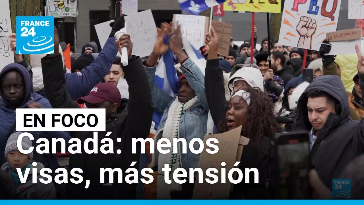 Menos visas, más tensión: la nueva política migratoria fractura a Canadá • FRANCE 24 Español