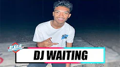 DJ WAITING - AY KAJA X GAS GANK - 2024 #SPESIAL_HBD