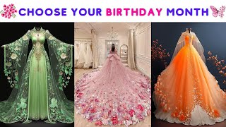 Choose Your Birthday Month & See Your Dream Sparkle Fairy Gowns & Frocks🎂🎁👗! | Valentine Special |