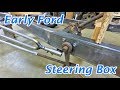 Installing an Early Ford Steering Box | Boat-tail Speedster Pt. 22