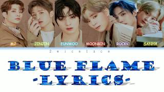 ASTRO (아스트로) 'Blue Flame' Lyrics - Color Coded [Han/Rom/Eng]