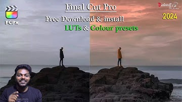 Free download FCP final cut pro Colour grading presets and Custom Luts and install malayalam basic