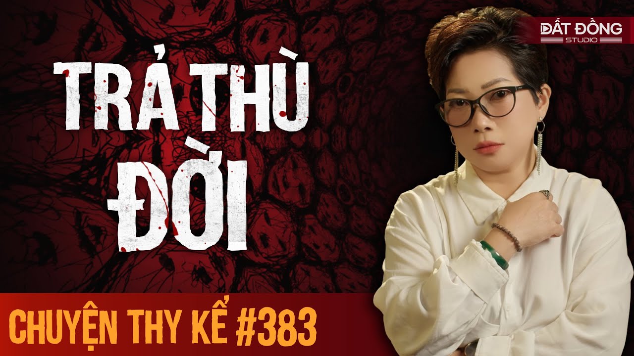 Chuyện tâm linh Thy kể : TRẢ THÙ ĐỜI