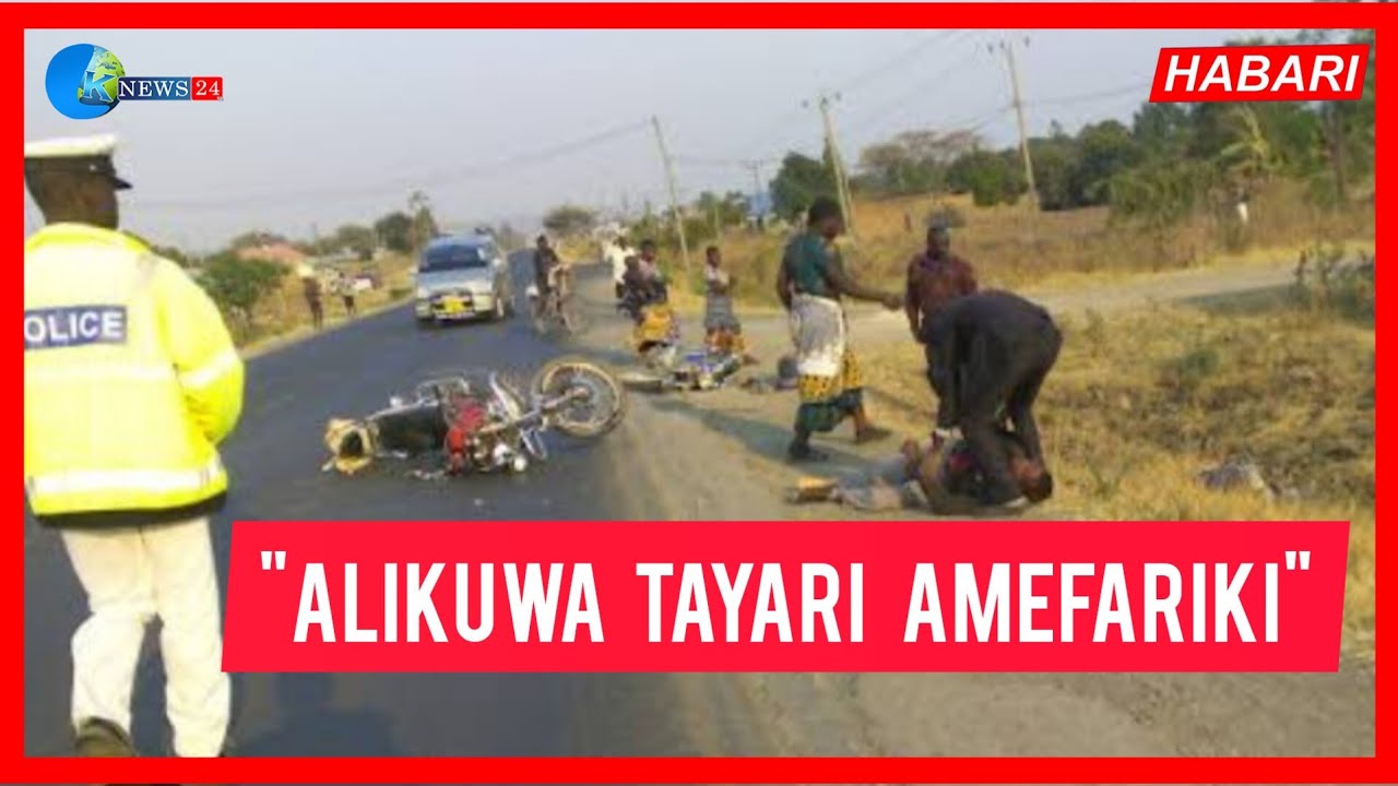 MBUNGE AFARIKI KWA AJALI YA BODABODA.