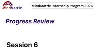 Progress Review Session 6