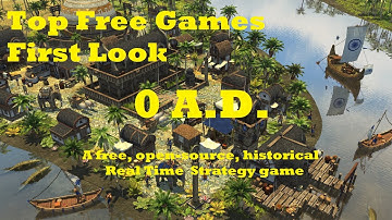 Top FREE Games: First Look - 0 A.D.