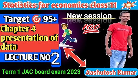 Presentation of data class 11 lecture 2। Economics chapter 1term 1। JAC board exam 2023.
