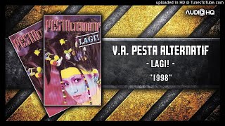 VA - Pesta Alternatif Lagi! 1998 (HQ)