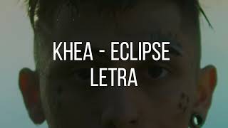 KHEA - ECLIPSE | LETRA