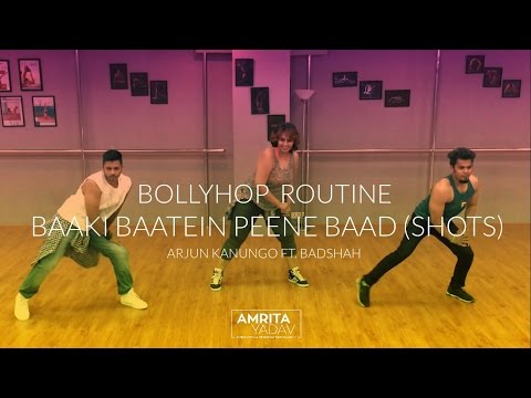 Baaki Baatein Peene Baad (Shots) - BollyHop Routine by Amrita Yadav || Arjun Kanungo Ft. Badshah