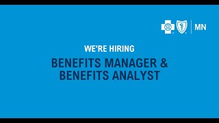 HIRING: Benefits Manager & Benefits Analyst