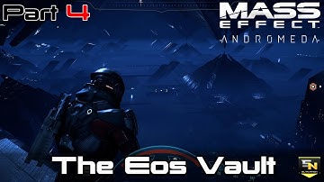 Mass Effect Andromeda | Lets Play Part 5- The Eos Vault
