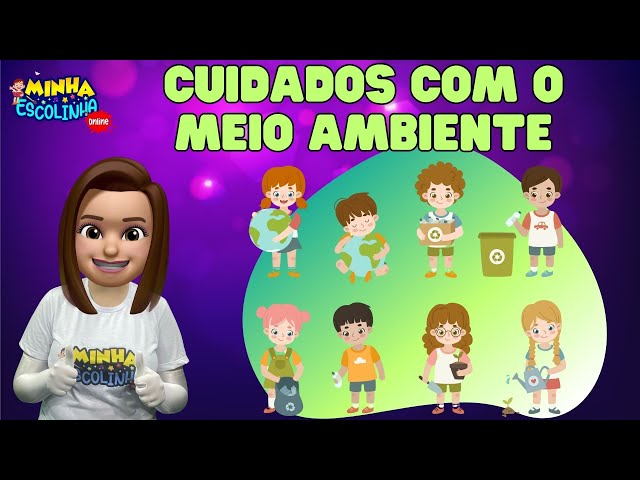 Cuidados com o  Meio Ambiente G3 - Educação Infantil - Videos Educativos - Atividades para Crianças