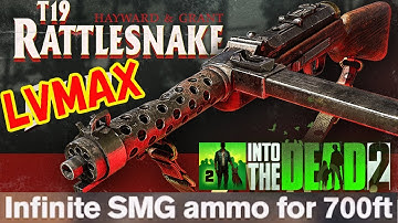 Into the Dead 2 - LVMAX T19 RATTLESNAKE! Infinite Mode!（勇闯死人谷2)