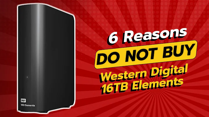 🚫 DON'T BUY Western Digital 16TB Elements Before Watching This Video! (6 Reasons)