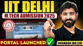 IIT Delhi Mtech Admission 2025 | Application Portal Launched | IIT Delhi Mtech Admission