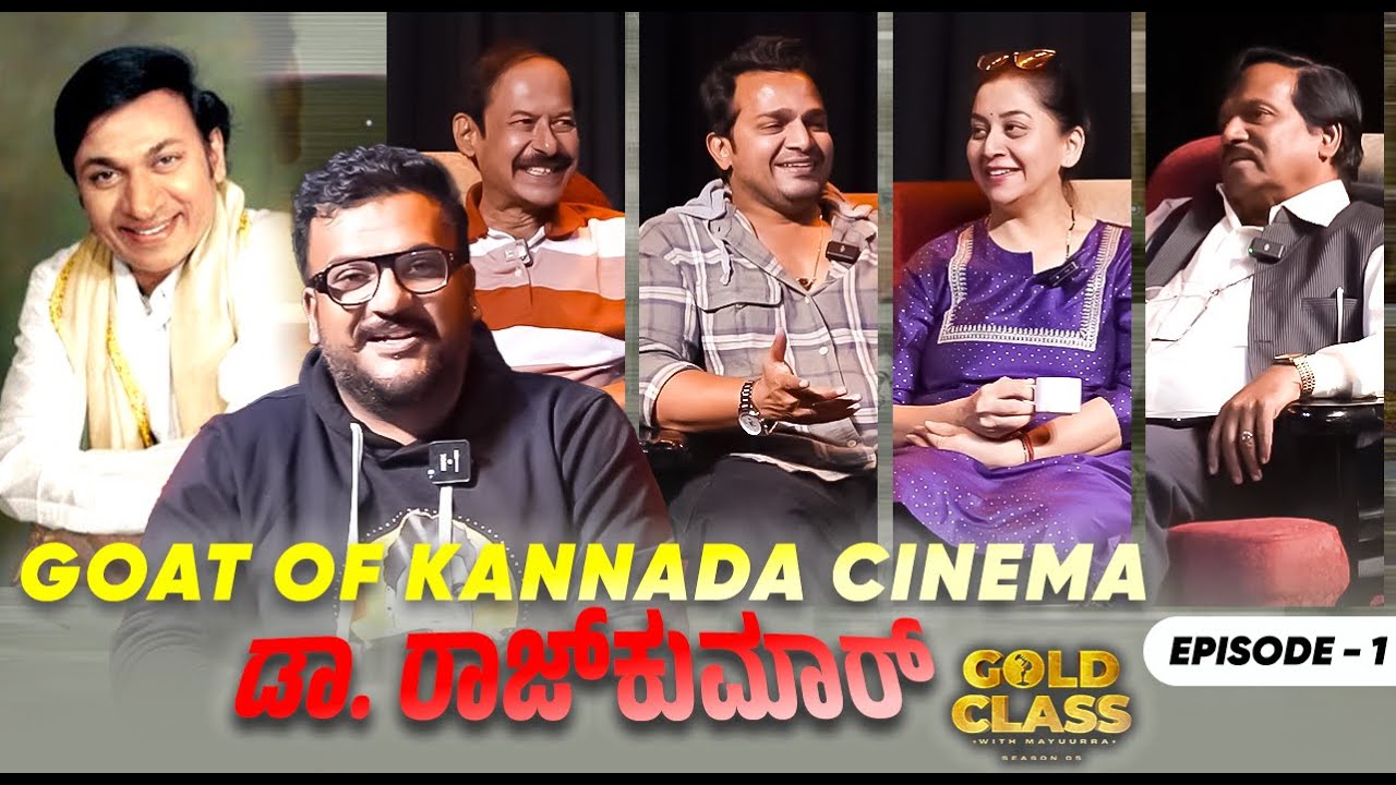 Episode 1| GOAT of Kannada Cinema | Dr Rajkumar | Gold Class Adda | RJ Mayuurra