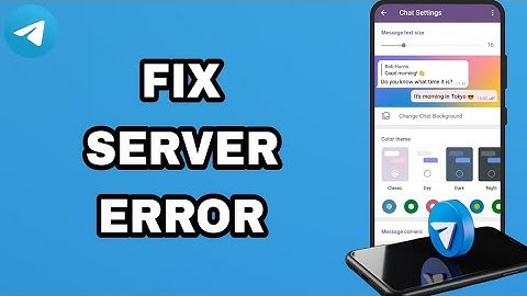 How To Fix And Solve Telegram App Server Error | Final Solution