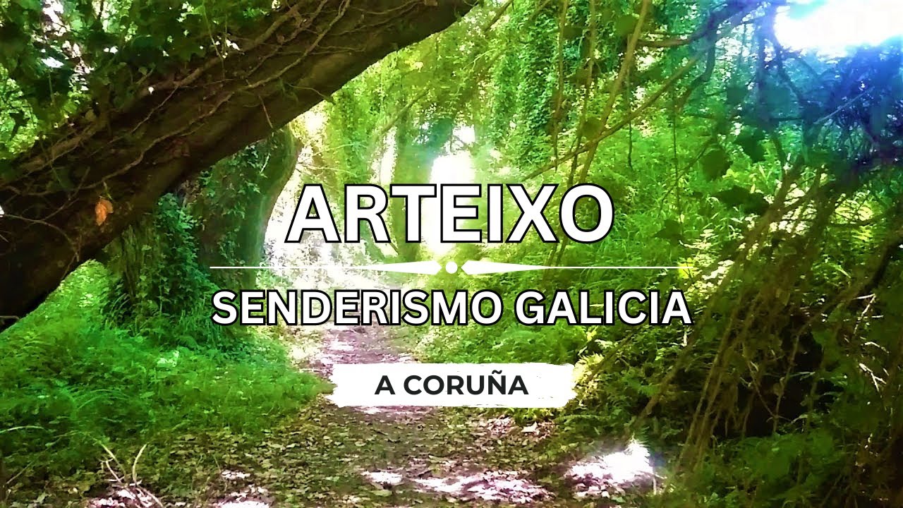 🇪🇸 🌊 🌳 Arteixo (Fraga de Sisalde) #Senderismo #Galicia #España