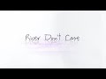 Miniature de la vidéo de la chanson River Don't Care (Acoustic)