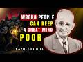 The Wrong People Can Keep a Great Mind Poor | Napoleon Hill
