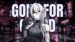 [Nightcore] - Gone for Good (Remix) (Lyrics)