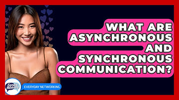What Are Asynchronous And Synchronous Communication? - Everyday-Networking