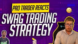 Professional Trader Reacts: My Day Trading Strategy STEP-BY-STEP (Swag Academy)