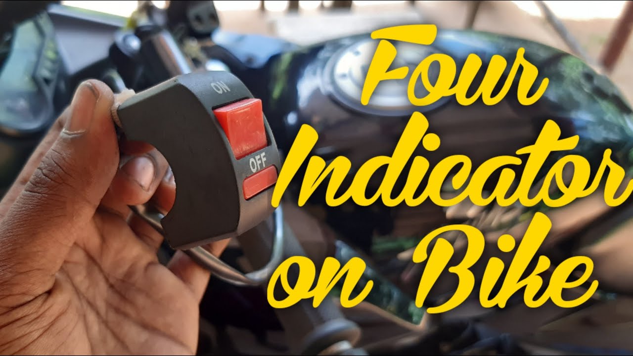 Four Indicator on bike using A switch YouTube
