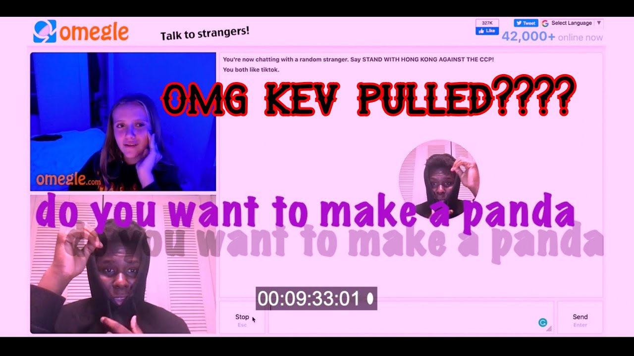 Asking girls if they wanna make a panda on omegle also pulling guys *No homo*