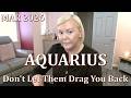 AQUARIUS: Don't Let Them Drag You Back | Spiritual Zodiac Tarot Reading | March 2026