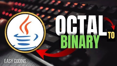Octal to Binary conversion in Java | Easy Coding