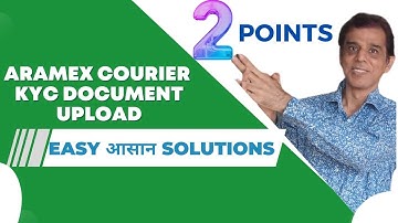Two महत्वपूर्ण Tips for Aramex Courier KYC Document Upload
