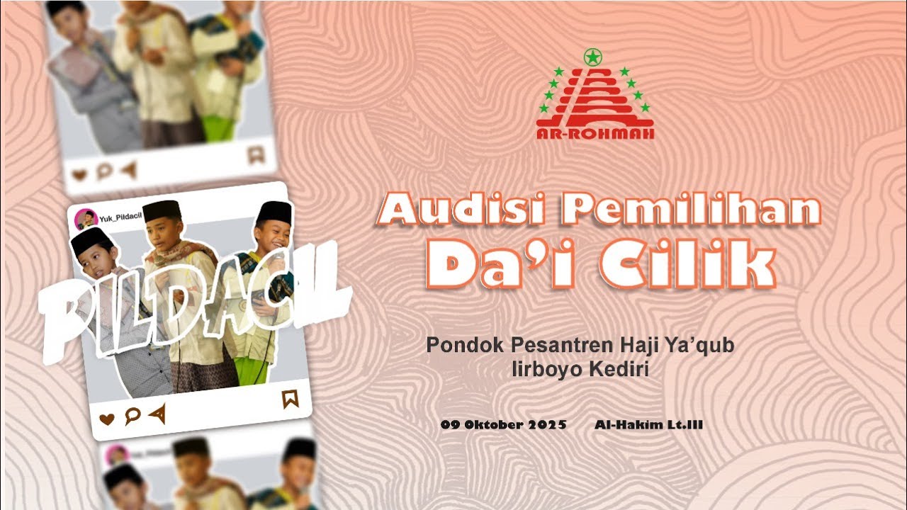 GRAND FINAL PILDACIL PONDOK PESANTREN HAJI YA'QUB LIRBOYO