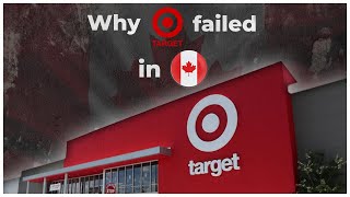 Why Target Failed in Canada: Lessons Learned for Companies Expanding into Foreign Markets