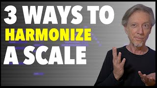 3 Ways to Harmonize a Scale | Simple twists for better chords