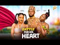 BATTLE FOR HIS HEART - MAURICE SAM, SARIAN MARTIN, PEARL WATTS, 2025 ROMANTIC MOVIES