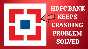 How To Solve HDFC Bank App Keeps Crashing Problem|| Rsha26 Solutions