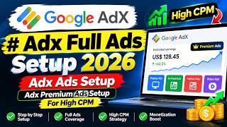 Adx Full Ads Setup 2026 | Adx Ads Setup | Adx Premium Ads Setup For High CPM Free Method Update