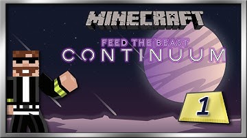 FTB Continuum - Episode 01   A Promising Start