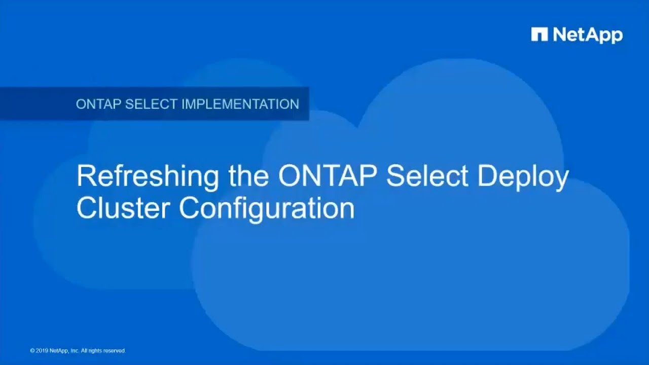 ONTAP Select Deploy Cluster Configuration Refresh