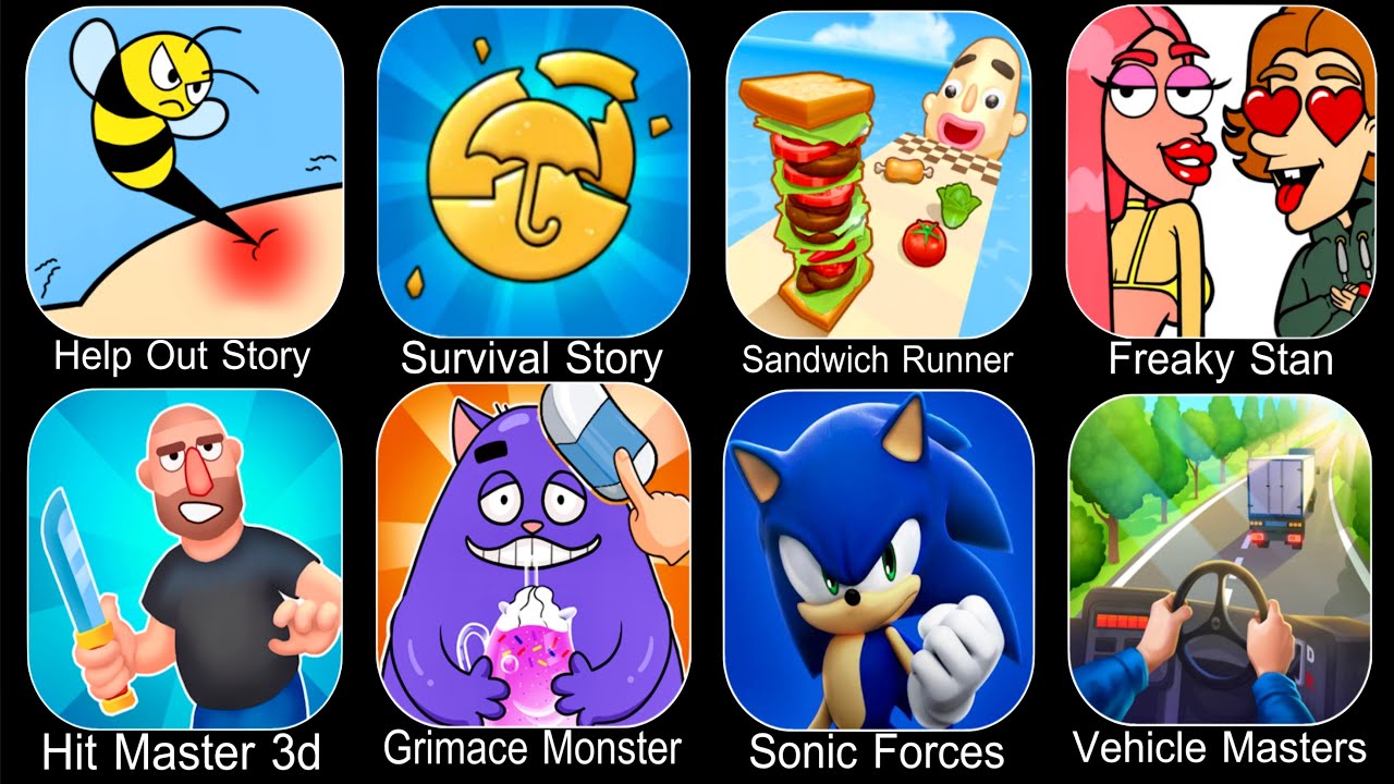 Survival Story Round 6,Sandwich Runner,Freaky Stan,Hit Master 3d,Grimace Monster,Sonic Forces