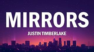 Justin Timberlake - Mirrors (Lyrics)