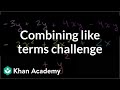 Combining like terms, but more complicated | Introduction to algebra | Algebra I | Khan Academy