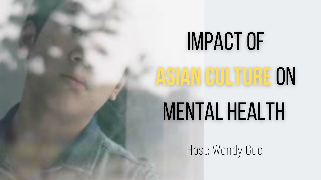 Impact of Asian Culture on Mental Health