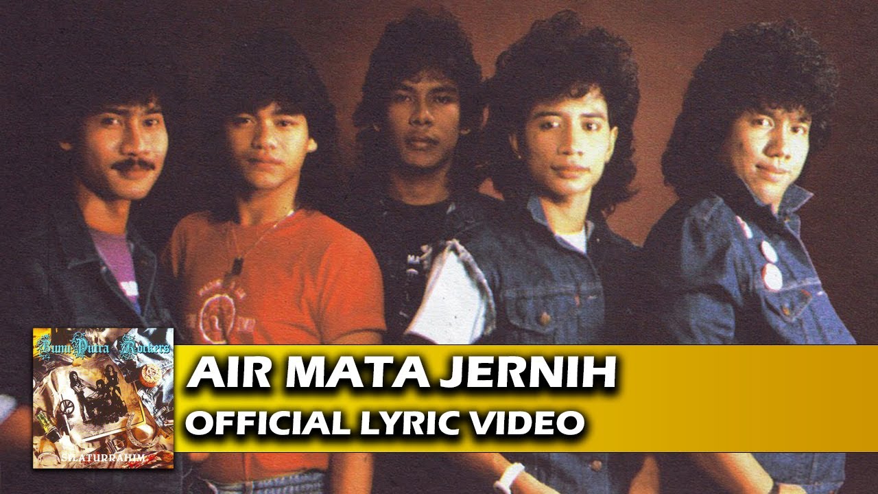 Bumi Putra Rockers - Air Mata Jernih (Official Lyric Video)