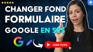Comment Changer la COULEUR de FOND dans les FORMULAIRES GOOGLE en 52 S