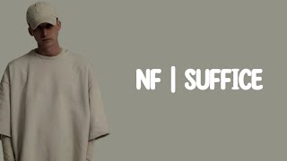 NF - SUFFICE (Lyrics)