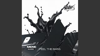 Feel The Bass - Mene