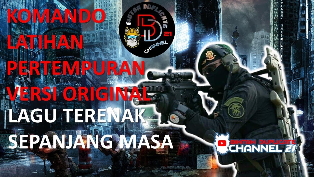 Lagu Komando Latihan Pertempuran versi Original || Lagu Terenak